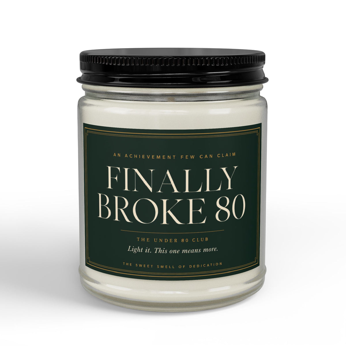 Broke 80 Golf Candle | Gift for Golfers | Soy Wax | 4oz & 9oz