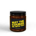 Course Be with You | Funny Golf Candle | Soy Wax | 4oz & 9oz